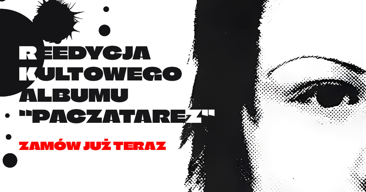 NEGATYW - PACZATAREZ | Zamów Reedycję 2026 (Winyl, CD, Crystal Clear)